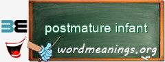 WordMeaning blackboard for postmature infant